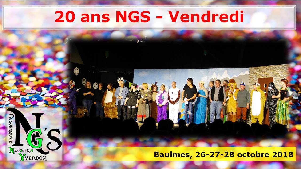 2018 – 20 ans NG&rsquo;s – vendredi soir
